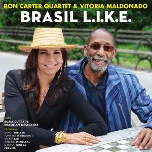 Ron Carter Quarter - Brasil L.I.K.E. (2016)