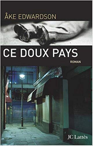 Ce doux pays - Ake Edwardson