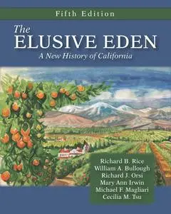 The Elusive Eden: A New History of California, Fifth Edition