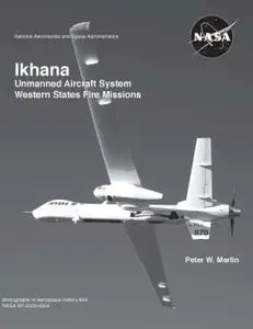 Ikhana: Unmanned Aircraft System Western States Fire Missions