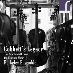 Berkeley Ensemble - Cobbett's Legacy: The New Cobbett Prize for Chamber Music (2019)