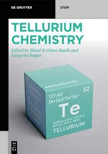 Tellurium Chemistry (De Gruyter STEM)