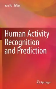 Human Activity Recognition and Prediction