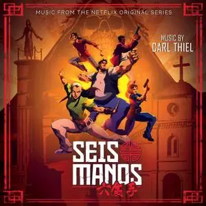 Carl Thiel - Seis Manos (Music from the Original Series) (2019)