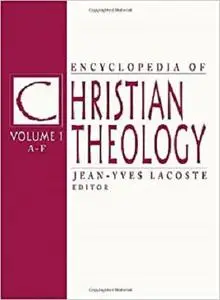 Encyclopedia of Christian Theology: 3-volume set