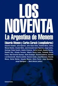 Los noventa. La Argentina de Menem