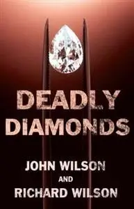 «Deadly Diamonds» by John Wilson