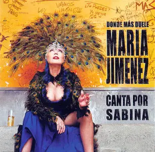 Maria Jimenez - Donde Más Duele (canta por Sabina)(2002)