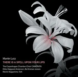 Martin Lutz - There Is a Spell upon Your Lips (2015)