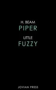 «Little Fuzzy» by H. Beam Piper