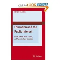  Education and the Public Interest: School Reform, Public Finance, and Access to Higher Education