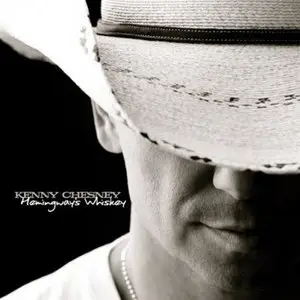 Kenny Chesney - Hemingways Whiskey (2010)