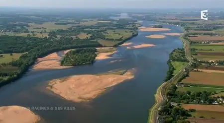 (Fr3) Des racines et des ailes - Passion patrimoine : Sur la Loire, entre Touraine et Anjou (2015)