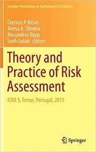 Theory and Practice of Risk Assessment: ICRA 5, Tomar, Portugal, 2013