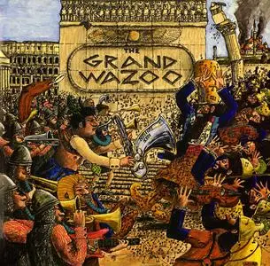 Frank Zappa & The Mothers - The Grand Wazoo (50th Anniversary Bernie Grundman Remastered Vinyl) (1972/2022) [24bit/192khHz]