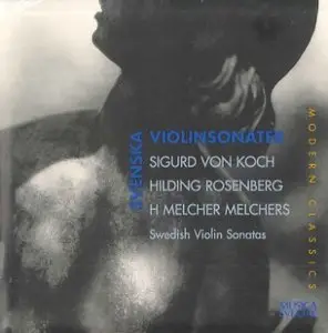 Rosenberg, von Koch, Melchers - Swedish Violin Sonatas (Ziliacus, Lundin)