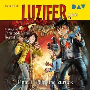«Luzifer Junior - Teil 3: Einmal Hölle und zurück» by Jochen Till