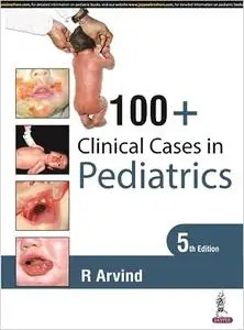 100+ Clinical Cases in Pediatrics Ed 5