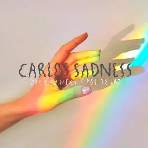 Carlos Sadness - Diferentes Tipos de Luz (2018)