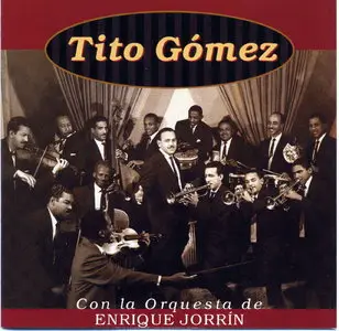 Tito Gomez - Con la Orquesta de Enrique Jorrin (2000)