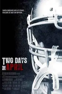 Two Days in April (2007)