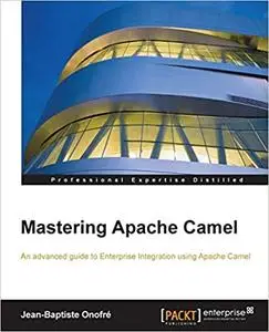 Mastering Apache Camel (Repost)