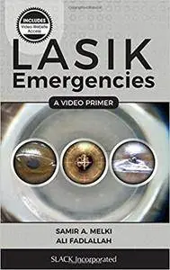 LASIK Emergencies: A Video Primer