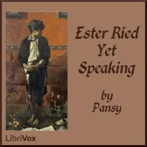 «Ester Ried Yet Speaking» by Pansy
