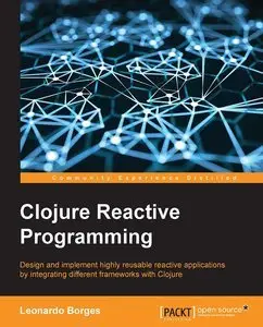 Clojure Reactive Programming (Repost)
