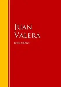 «Pepita Jiménez» by Juan Valera