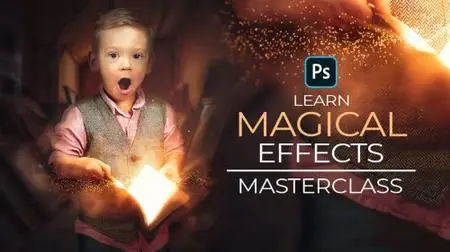 Learn Magical Effects in Photoshop For Beginners