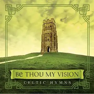 David Arkenstone - Be Thou My Vision Celtic Hymns (2008)