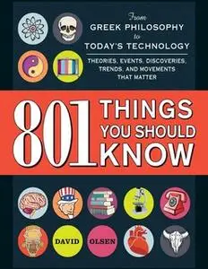 «801 Things You Should Know» by David Olsen