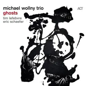 Michael Wollny, Tim Lefebvre & Eric Schaefer - Ghosts (2022) [Official Digital Download 24/96]