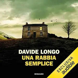 «Una rabbia semplice» by Davide Longo