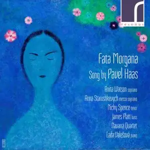 Navarra Quartet - Fata Morgana: Song by Pavel Haas (2017) [Official Digital Download 24/96]