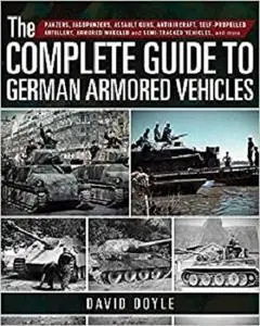 The Complete Guide to German Armored Vehicles