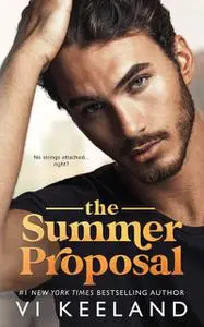 «The Summer Proposal» by Vi Keeland