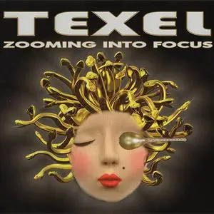 Texel - Zooming Into Focus (2018)