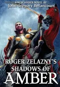 Shadows of Amber (Roger Zelazny's Dawn of Amber)