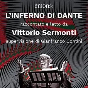 Dante Alighieri, Vittorio Sermonti - L'inferno di Dante [Audiobook]