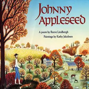 «Johnny Appleseed» by Reeve Lindbergh