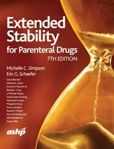 Extended Stability for Parenteral Drugs, 7th Edition