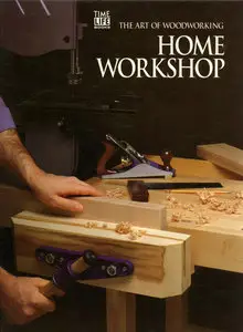 Home Workshop (Art of Woodworking) 
