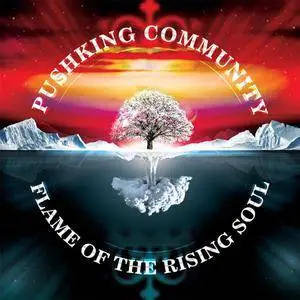 Pushking Community - Flame Of The Rising Soul (2018) {Pushking Ltd./Bomba-Piter}