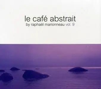 V.A. - Le Café Abstrait By Raphaël Marionneau Vol. 9 (2012)