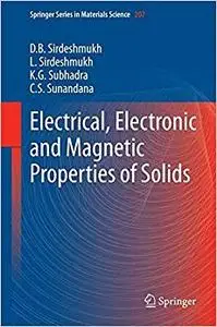 Electrical, Electronic and Magnetic Properties of Solids