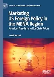 Marketing US Foreign Policy in the MENA Region
