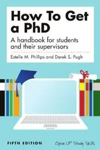 How to get a PhD: a handbook for students and their supervisors (5th edition) [Repost]