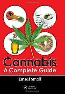 Cannabis: A Complete Guide